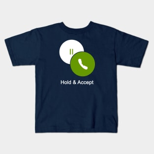 Hold & Accept Kids T-Shirt